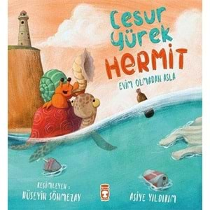 CESUR YÜREK HERMİT-EVİM OLMADAN ASLA