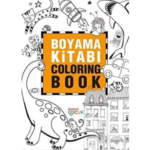 AKADEMİ ÇOCUK - BOYAMA KİTABI COLORING BOOK