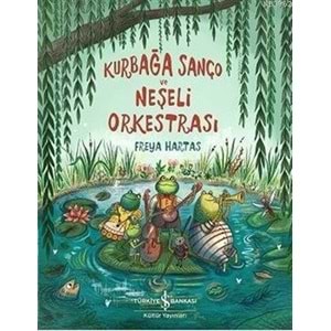 KURBAĞA SANÇO VE NEŞELİ ORKESTRASI