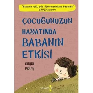 ÇOCUĞUNUZUN HAYATINDA BABANIN ETKİSİ EİRİNİ FLOURİ