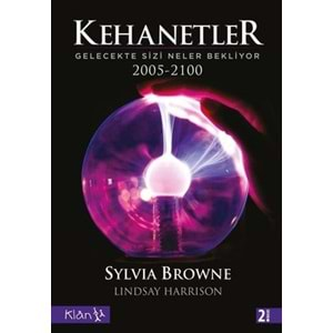 KEHANETLER GELECEKTE SİZİ NELER BEKLİYOR 2005-2100 SYLVIA BROWNE