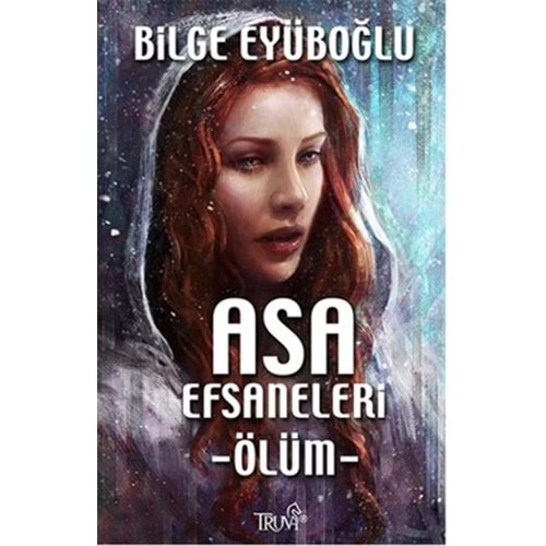 ASA EFSANELERİ ÖLÜM (BİLGE EYÜBOĞLU)