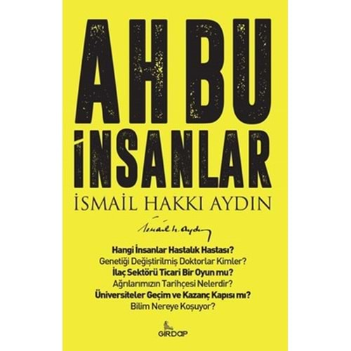 AH BU İNSANLAR (İSMAİL HAKKI AYDIN)