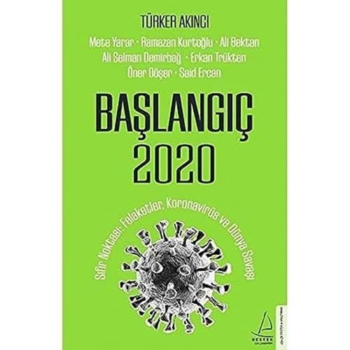 BAŞLANGIÇ 2020 (TÜRKER AKINCI)