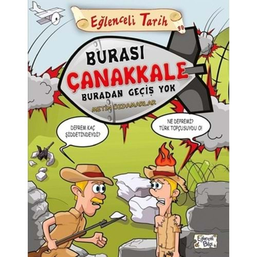 EĞLENCELİ TARİH BURASI ÇANAKKALE (METİN MZDAMARLAR)