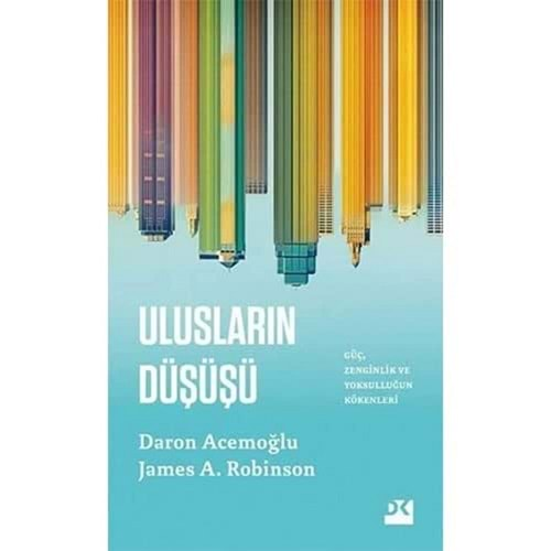 ULUSLARIN DÜŞÜŞÜ (DARON ACEMOĞLU)