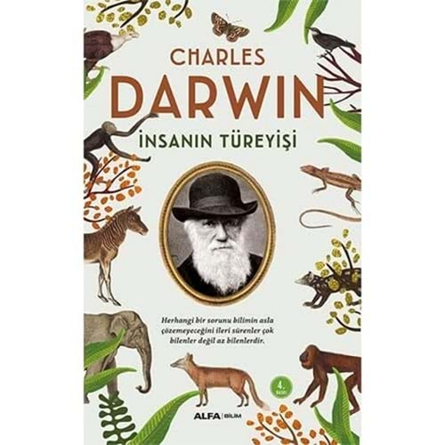 İNSANIN TÜREYİŞİ (CHARLES DARWIN)