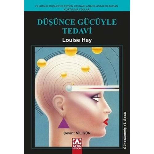 DÜŞüNCE GÜCÜYLE TEDAVİ (LOUİSE HAY)