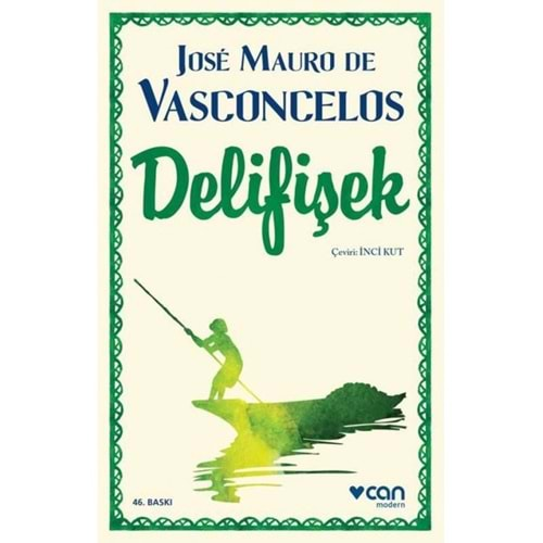 DELİFİŞEK (JOSE MAURO DE VASCONCELOS)