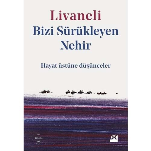 BİZİ SÜRÜKLEYEN NEHİR - ZÜLFÜ LİVANELİ