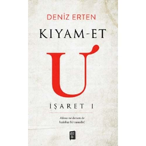 KIYAM-ET U İŞARETİ-DENİZ ERTEN