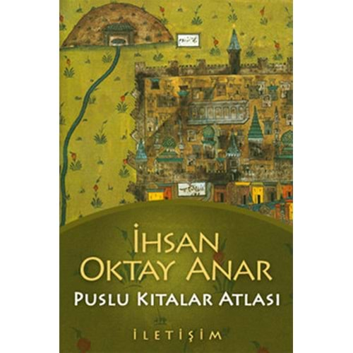 PUSLU KITALAR ATLASI - İHSAN OKTAY ANAR