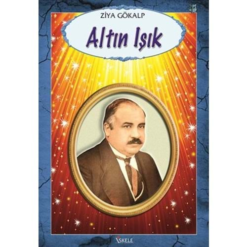 ALTIN IŞIK - ZİYA GÖKALP