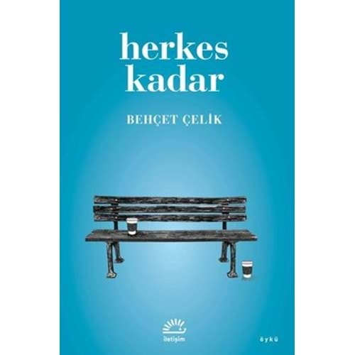 HERKES KADAR - BEHÇET ÇELİK