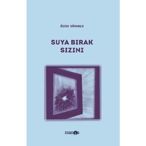 SUYA BIRAK SIZINI - ÖZGE SÖNMEZ