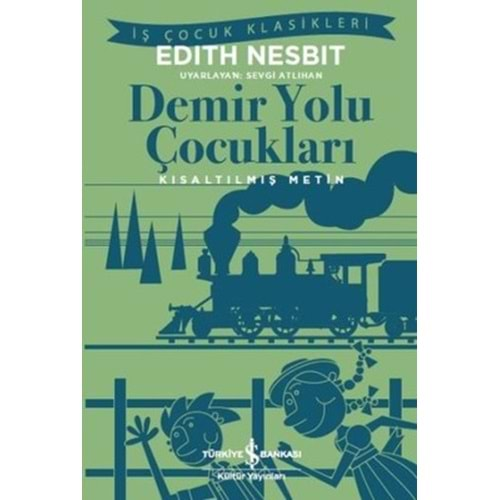 DEMİR YOLU ÇOCUKLARI - EDITH NESBIT