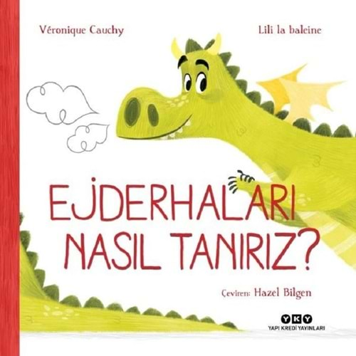 EJDERHALARI NASIL TANIRIZ