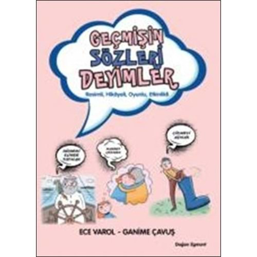 GEÇMİŞİN SÖZLERİ DEYİMLER (ECE VAROL - GANİME ÇAVUŞ)