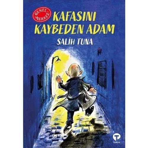 KAFASINI KAYBEDEN ADAM (SALİH TUNA)