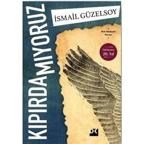 KIPIRDAMIYORUZ (İSMAİL GÜZELSOY)