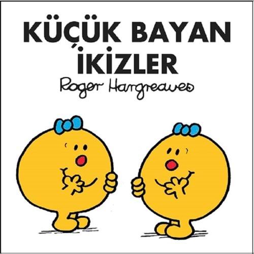 KÜÇÜK BAYAN İKİZLER