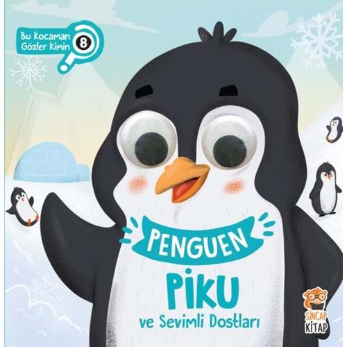 PENGUEN PİKU VE SEVİMLİ DOSTLARI - BU KOCAMAN GÖZLER KİMİN