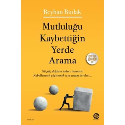 MUTLULUĞU KAYBETTİĞİN YERDE ARAMA (BEYHAN BUDAK)