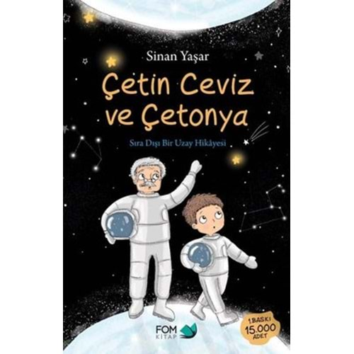 ÇETİN CEVİZ VE ÇETONYA - (SIRADIŞI BİR UZAY HİKAYESİ) SİNAN YAŞAR