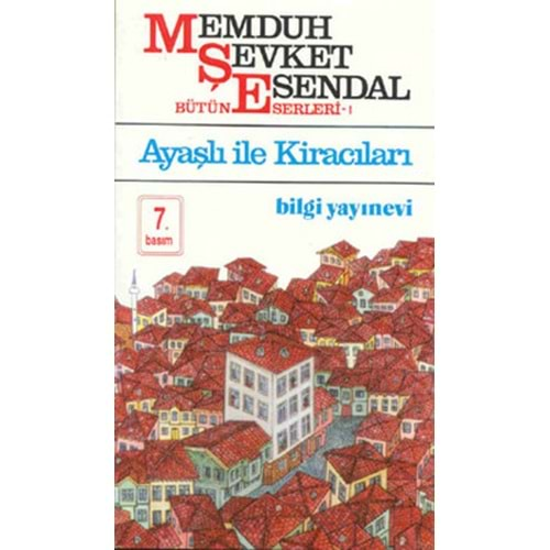 AYAŞLI İLE KİRACILARI-MEMDUH ŞEVKET ESENDAL