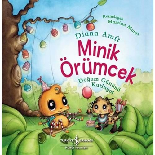 MİNİK ÖRÜMCEK DOĞUM GÜNÜNÜ KUTLUYOR