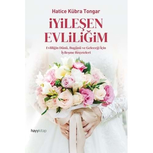 İYİLEŞEN EVLİLİĞİM