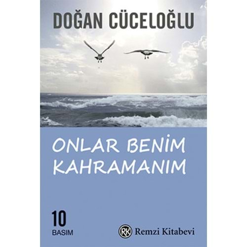 ONLAR BENİM KAHRAMANIM