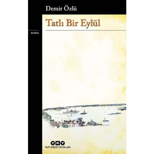 TATLI BİR EYLÜL