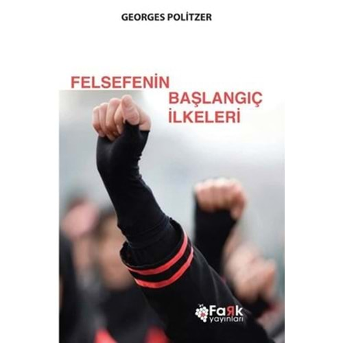 FELSEFENİN BAŞLANGIÇ İLKELERİ