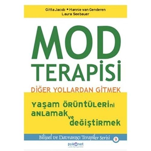 MOD TERAPİSİ: DİĞER YOLLARDAN GİTMEK (LAURA SEEBAUER)