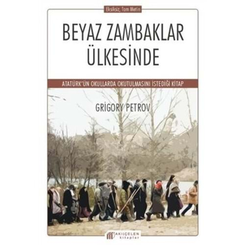 BEYAZ ZAMBAKLAR ÜLKESİNDE - GRİGORY PETROV