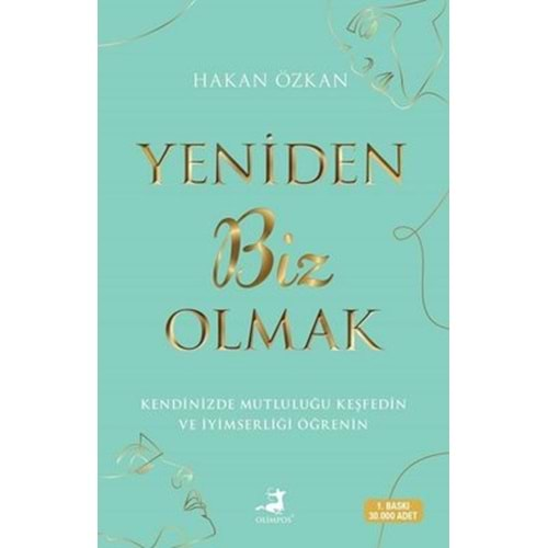 YENİDEN BİZ OLMAK - HAKAN ÖZKAN