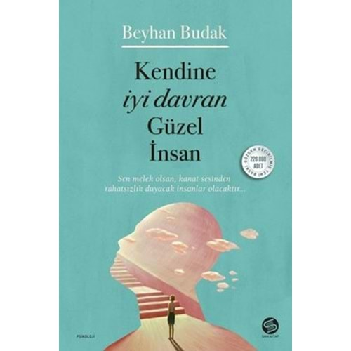 KENDİNE İYİ DAVRAN GÜZEL İNSAN - BEYHAN BUDAK