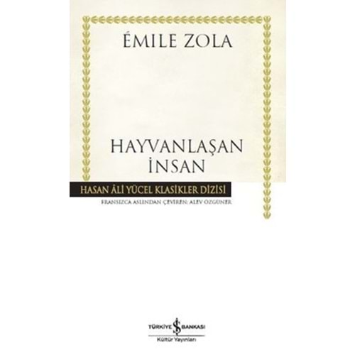 HAYVANLAŞAN İNSAN - EMİLE ZOLA