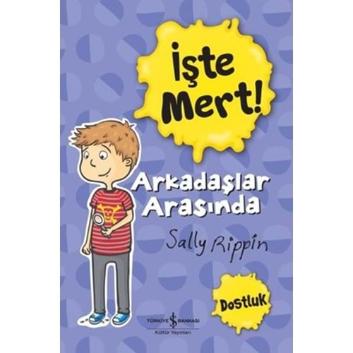 İŞTE MERT ! ARKADAŞLAR ARASINDA