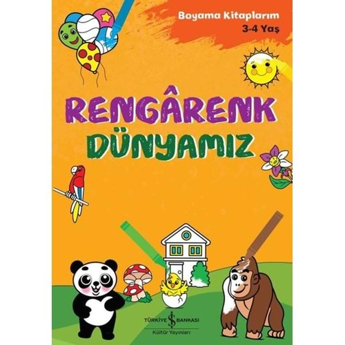 RENGARENK DÜNYAMIZ - BOYAMA KİTABIM