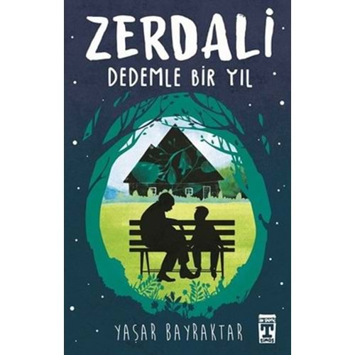 ZERDALİ - DEDEMLE BİR YIL