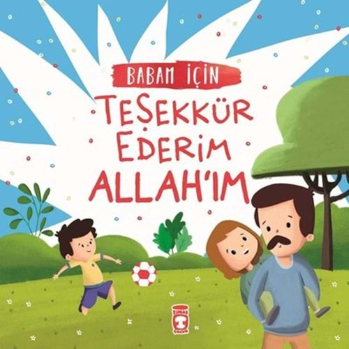 BABAM İÇİN TEŞEKKÜR EDERİM ALLAHIM