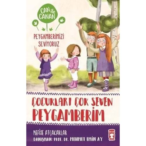 ÇOÇUKLARI ÇOK SEVEN PEYGAMBERİM - CAN İLE CANAN