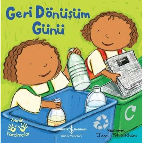 GERİ DÖNÜŞÜM GÜNÜ - MİNİK YARDIMCILAR