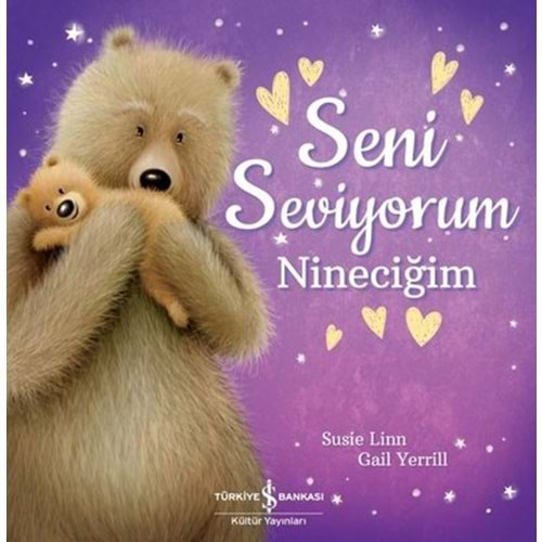 SENİ SEVİYORUM NİNECİĞİM