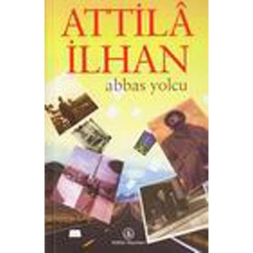 ABBAS YOLCU - ATİLLA İLHAN