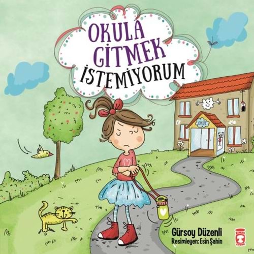 OKULA GİTMEK İSTEMİYORUM