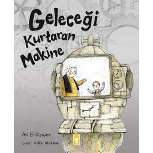 GELECEĞİ KURTARAN MAKİNE