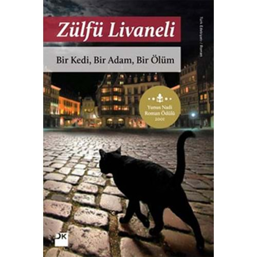 BİR KEDİ BİR ADAM BİR ÖLÜM - ZÜLFÜ LİVANELİ